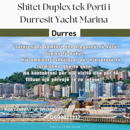 Shitet Duplex tek Porti i Durresit " Yacht Marina"